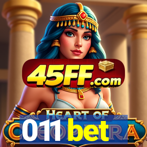 011 bet
